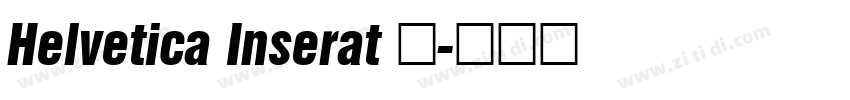 Helvetica Inserat 中字体转换